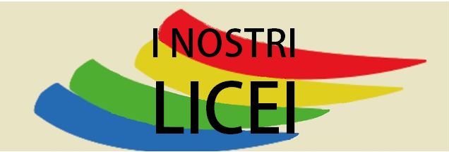 I NOSTRI LICEI
